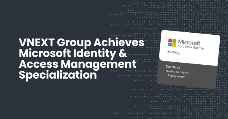 VNEXT Group Renews Microsoft Modernize Endpoints Specialization